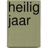 Heilig jaar by Reinboud