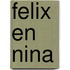 Felix en Nina