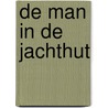 De man in de jachthut door A. de Vries