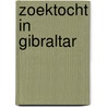 Zoektocht in Gibraltar door T. Davis Bunn