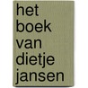 Het boek van Dietje Jansen door A. de Vries