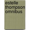 Estelle thompson omnibus by Thompson