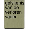 Gelykenis van de verloren vader door G.G. de Kruijf
