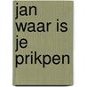 Jan waar is je prikpen by Werkman