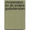 Christendom en de andere godsdiensten door Maarten De Vos