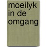 Moeilyk in de omgang door Zeegers