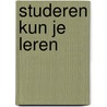 Studeren kun je leren door Louwerse