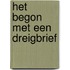 Het begon met een dreigbrief