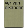 Ver van elkander door Verschoor Vlis