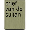 Brief van de sultan by Bosma