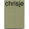 Chrisje by Lange Praamsma