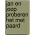 Jan en joop proberen het met paard
