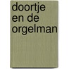 Doortje en de orgelman door Balkenende