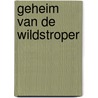 Geheim van de wildstroper door Andriessen