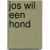 Jos wil een hond by Lazar Schilthuis