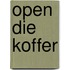 Open die koffer