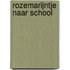 Rozemarijntje naar school