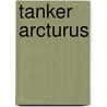 Tanker arcturus door Geest