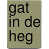 Gat in de heg door Hulst