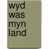 Wyd was myn land by Cor Bruyn