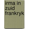 Irma in zuid frankryk door Lucker