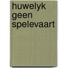 Huwelyk geen spelevaart door Mien van 'T. Sant