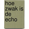 Hoe zwak is de echo door popma