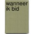 Wanneer ik bid