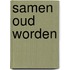 Samen oud worden