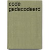 Code gedecodeerd by Janssen
