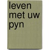 Leven met uw pyn door Broome