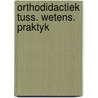 Orthodidactiek tuss. wetens. praktyk door Teklenburg