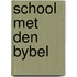 School met den bybel