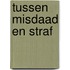 Tussen misdaad en straf
