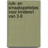 Ruik- en smaakspelletjes voor kinderen van 3-8 by W. Loscher