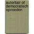 Autoritair of democratisch opvoeden