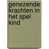 Genezende krachten in het spel kind door Zulliger