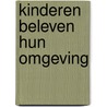 Kinderen beleven hun omgeving door Vortisch