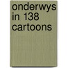Onderwys in 138 cartoons door Dulk