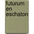 Futurum en eschaton