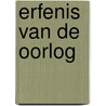 Erfenis van de oorlog door T. Davis Bunn