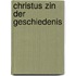 Christus zin der geschiedenis