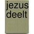 Jezus deelt