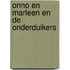 Onno en Marleen en de onderduikers