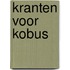Kranten voor kobus