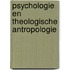 Psychologie en theologische antropologie