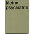 Kleine psychiatrie