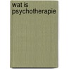 Wat is psychotherapie by Yehudah Berg