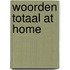 Woorden totaal at home
