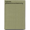 Logistiek, goederenstroombesturing by J.W.M. van Houten